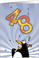 LOOK OUT! Here comes another birthday! - 48 years old card