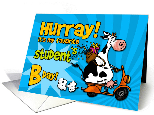 Hurray it's my favorite student's Bday! card (452034)