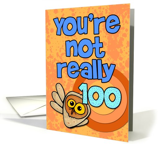 You're not really 100... card (462449)