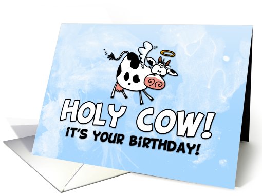 Holy Cow! it's your birthday! card (604162)