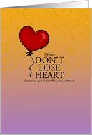 Don’t Lose Heart - Brother With Cancer card