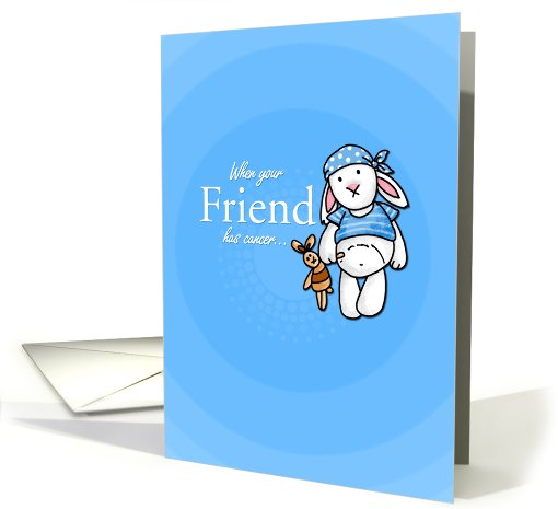 When Your Friend Has Cancer card (663060)