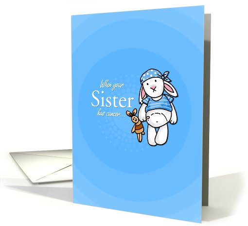 When Your Sister Has Cancer card (663065)