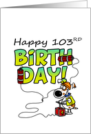 Happy 103rd Birthday - Dynamite Dog card
