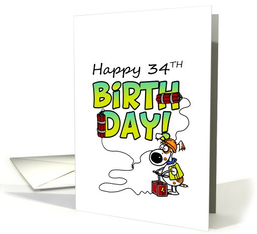 Happy 34th Birthday - Dynamite Dog card (671158)