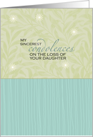 Sincerest Condolences - Loss of Daughter card