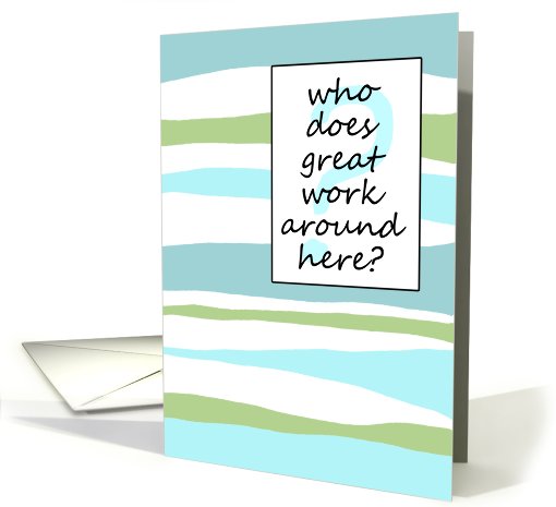 great work - Administrative Professionals Day card (687651)