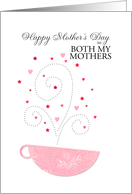 Both my Mothers - teacup - Happy Mother’s Day card