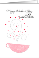 Goddaughter - teacup - Happy Mother’s Day card