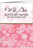 Both my moms - pink mendhi - With Love on Mother’s Day card