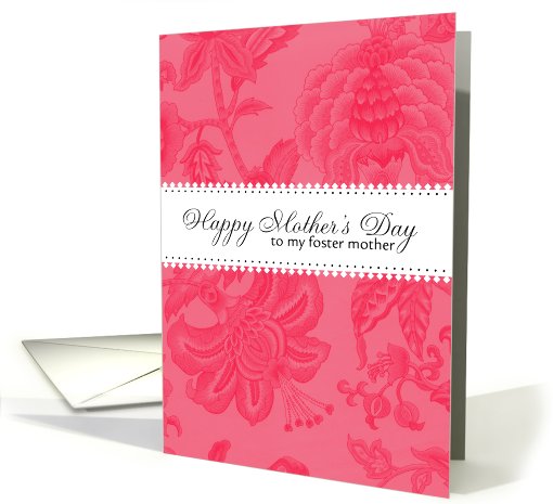 Foster Mother - pink flower pattern - Happy Mother's Day card (692699)