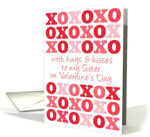 To My Sister - Hugs and Kisses - Valentine's Day card (744633)