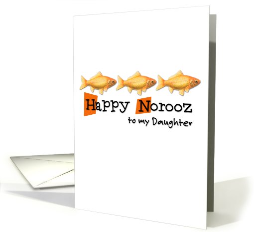 Happy Norooz - to my daughter card (775645)