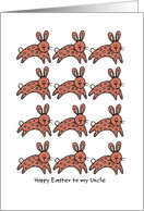 multiple easter bunnies - Hoppy Easter to my Uncle card