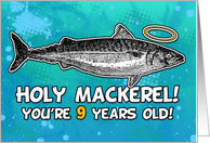 9 years old - Birthday - Holy Mackerel card