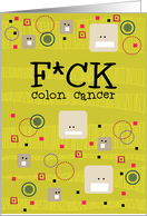 F*ck colon cancer card