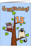 Happy Birthday - 15 years old - Kitty and Cake in tree card