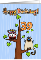 Happy Birthday - 39 years old - Kitty and Cake in tree card
