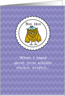 Achilles Tendon Surgery - Owl - Get Well card