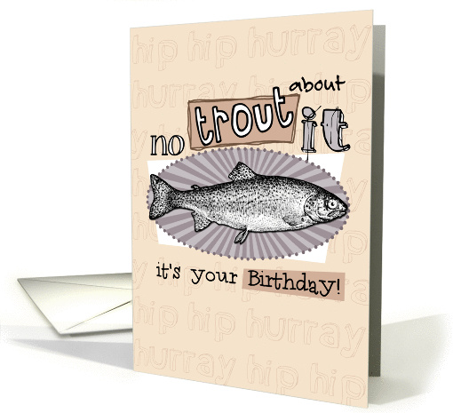 No trout about it - Birthday card (849589)