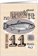 No trout about it - 11 years old card