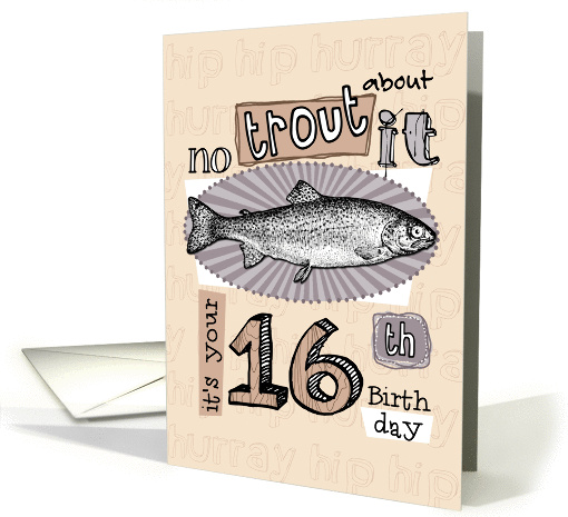 No trout about it - 16 years old card (849764)
