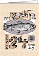 No trout about it - 24 years old card