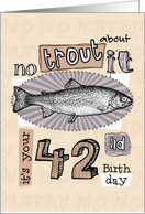 No trout about it - 42 years old card