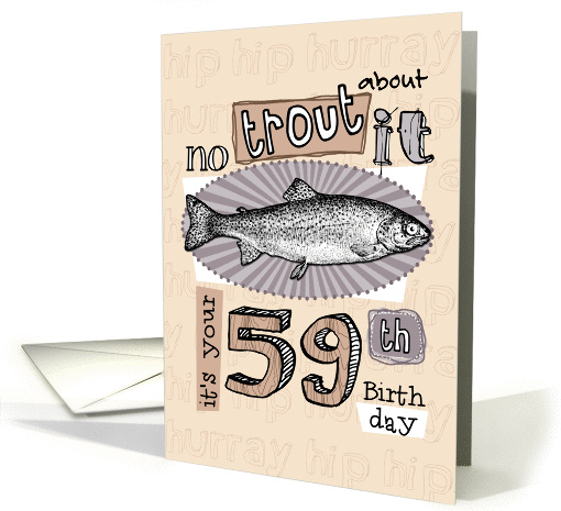 No trout about it - 59 years old card (850175)