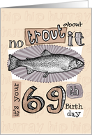 No trout about it - 69 years old card