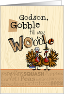 Godson - Thanksgiving - Gobble till you Wobble card