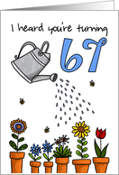 Wet My Plants - 67th Birthday card