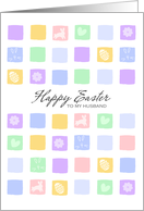 Modern Easter Squares - Happy Easter to my Husband card