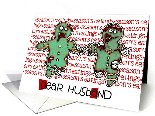 for Husband - Zombie Christmas - Season's Eatings card (991915)