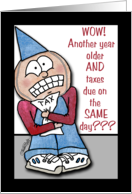 Birthday on Tax Day Grief Stricken Dude card