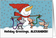 Personalized for Alexander Name Specific Snowman Dogs Merry Christmas card