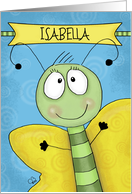 Customizable Happy Birthday for Isabella- Name specific-Cute Butterfly card