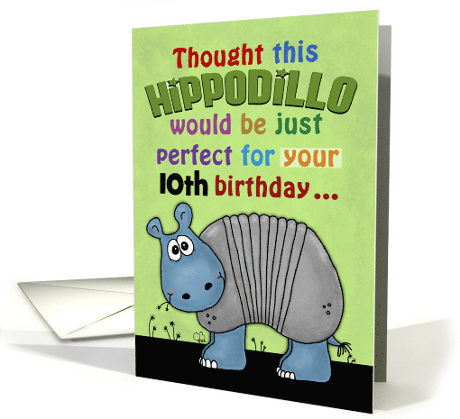 Customizable Happy 10th Birthday Hippodillo Humorous... (1374434)
