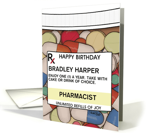 Customizable Name Happy Birthday Bradley for a Pharmacist... (1420260)