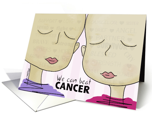 Cancer Support from Fellow Cancer Fighter We Can Beat Cancer card