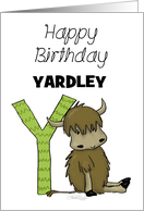 Customized Name Happy Birthday for Yardley Yak with Letter Y card