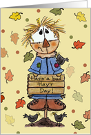 Happy Thanksgiving Scarecrow Bad HAY’r Day Wordplay card