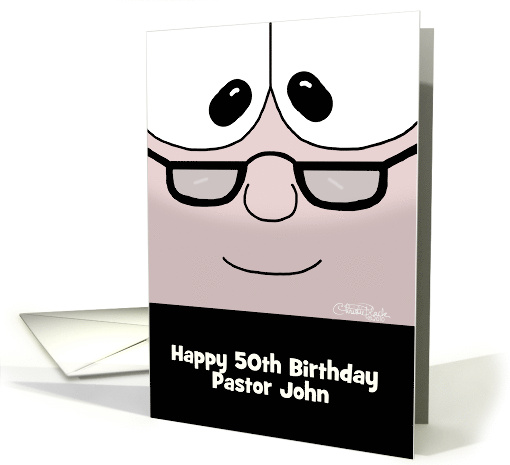 Customized Happy 50th Birthday for Pastor John Older Gentleman card