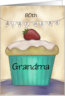 Customizable Age 80th Happy Birthday Grandma Strawberry Topped Cupcake card