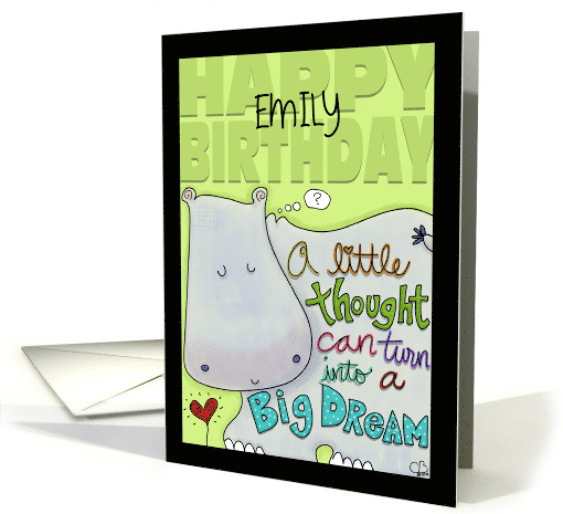 Customizable Name Happy Birthday Emily Hippo Big Dreams card (1561160)