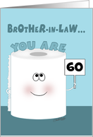 Customizable Age 60th Birthday for Brother in Law Toilet Paper Roll card