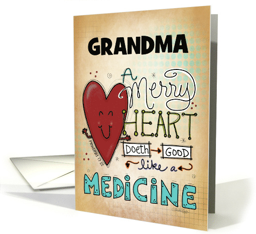 Customizable Be Well for Grandma A Merry Heart Does Good... (1643238)