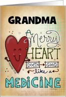 Customizable Be Well for Grandma A Merry Heart Does Good Like Medicine card