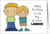 Happy Birthday Big Brother Landon Two Boys Blond Hair card