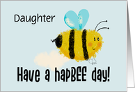 Daughter Customizable Relationship Happy Birthday Bumblebee HapBEE Day card
